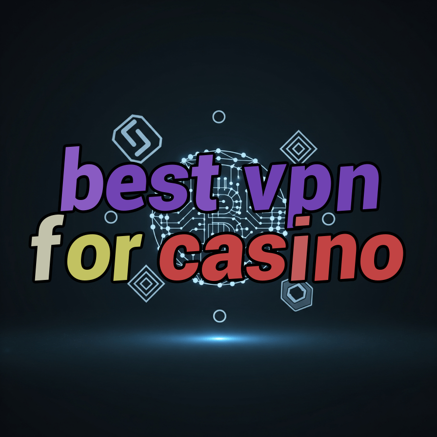best vpn for casino